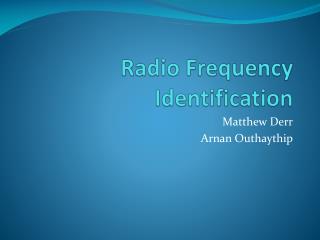 Radio Frequency Identification