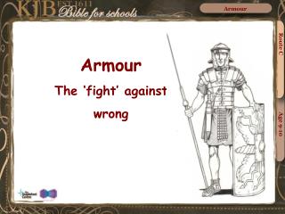 Armour The ‘fight’ against wrong