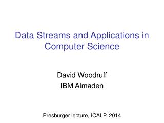Data Streams and Applications in Computer Science