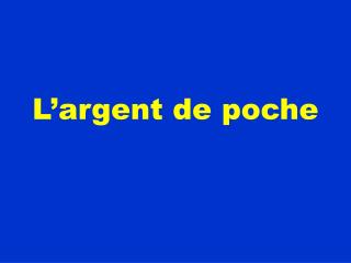 L’argent de poche