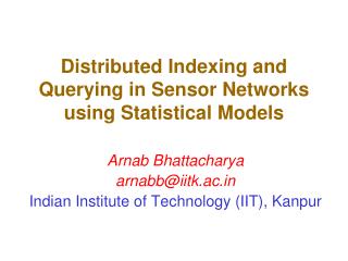 Distributed Indexing and Querying in Sensor Networks using Statistical Models