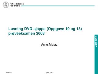 Løsning DVD-sjappa (Oppgave 10 og 13) prøveeksamen 2008