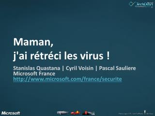 Maman, j'ai rétréci les virus !