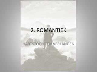 2. ROMANTIEK