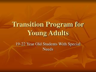 Transition Program for Young Adults