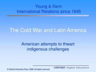 The Cold War and Latin America
