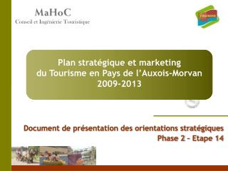 Document de présentation des orientations stratégiques Phase 2 – Etape 14