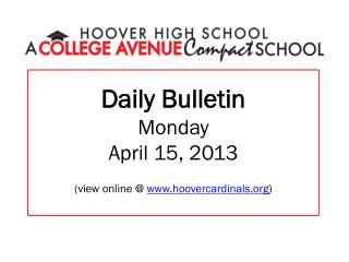 Daily Bulletin Monday April 15, 2013 (view online @ hoovercardinals )