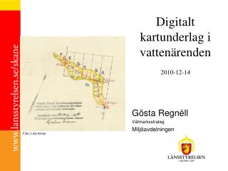 Digitalt kartunderlag i vattenärenden 2010-12-14