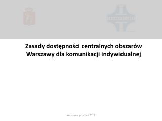 Zasady dostępności centralnych obszarów Warszawy dla komunikacji indywidualnej