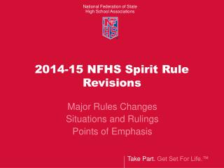 2014-15 NFHS Spirit Rule Revisions
