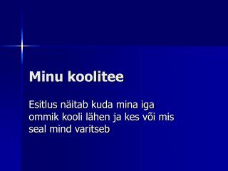 Minu koolitee