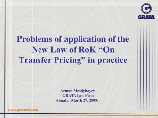 Problems of application of the New Law of RoK “On Transfer Pricing” in practice