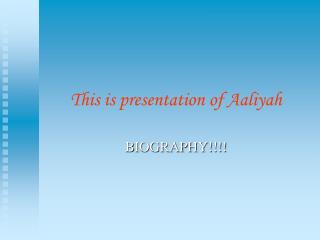 This is presentation of Aaliyah