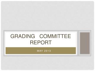 Grading Committee Report