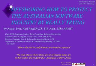 OFFSHORING-HOW TO PROTECT THE AUSTRALIAN SOFTWARE INDUSTRY BY REALLY TRYING