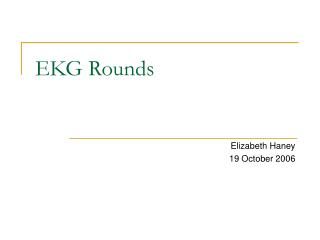 EKG Rounds