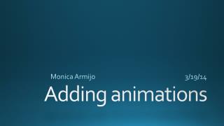 Adding animations