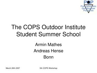 The COPS Outdoor Institute Student Summer School