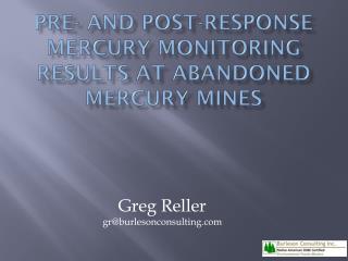 Pre- and Post-Response Mercury Monitoring Results at Abandoned Mercury Mines