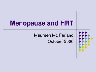 Menopause and HRT