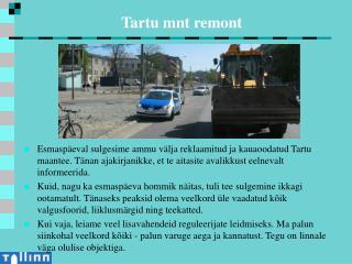 Tartu mnt remont