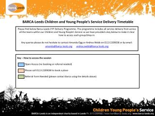 BARCA-Leeds Children and Young People’s Service Delivery Timetable
