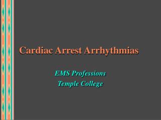 Cardiac Arrest Arrhythmias