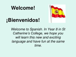Welcome! ¡Bienvenidos!
