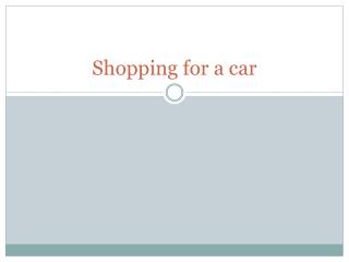 Shopping for a car