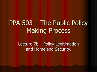 PPA 503 – The Public Policy Making Process