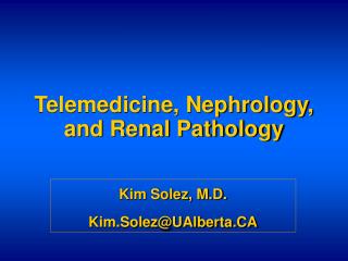 Telemedicine, Nephrology, and Renal Pathology
