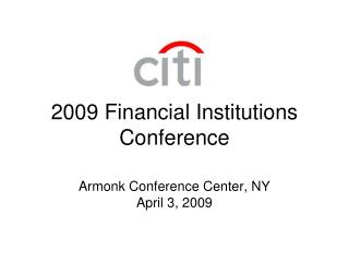 2009 Financial Institutions Conference