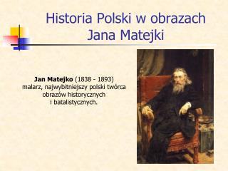 Historia Polski w obrazach Jana Matejki