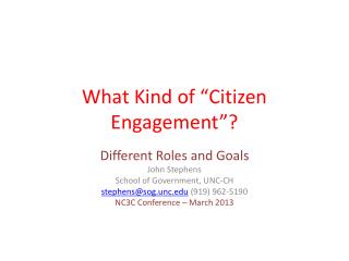 What Kind of “Citizen Engagement”?