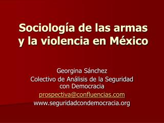 Sociología de las armas y la violencia en México