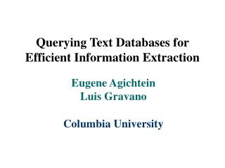 Querying Text Databases for Efficient Information Extraction