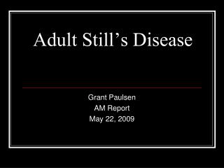 Adult Still’s Disease