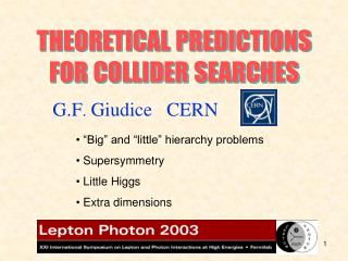 THEORETICAL PREDICTIONS FOR COLLIDER SEARCHES