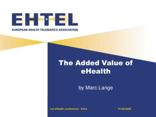 The Added Value of eHealth