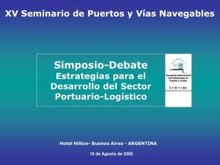 Simposio-Debate Estrategias para el Desarrollo del Sector Portuario-Logístico