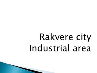Rakvere city Industrial area