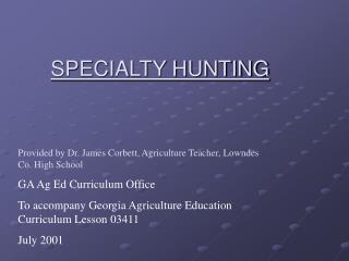 SPECIALTY HUNTING