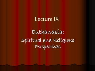 Lecture IX