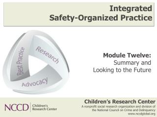 Integrated Safety-Organized Practice