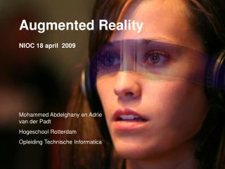 Augmented Reality NIOC 18 april 2009