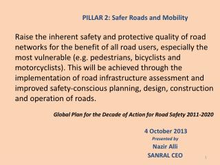 4 October 2013 Presented by Nazir Alli SANRAL CEO