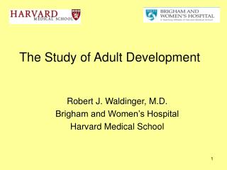 The Study of Adult Development