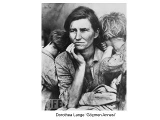 Dorothea Lange ‘Göçmen Annesi’