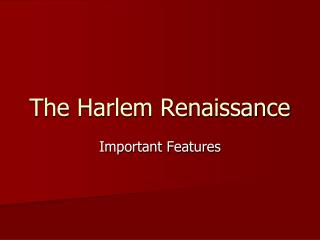 The Harlem Renaissance